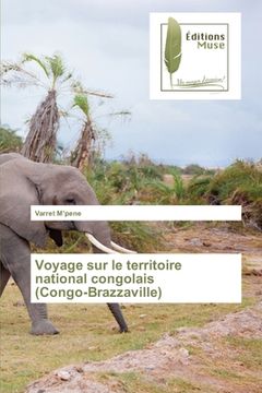 portada Voyage sur le territoire national congolais (Congo-Brazzaville) (in French)