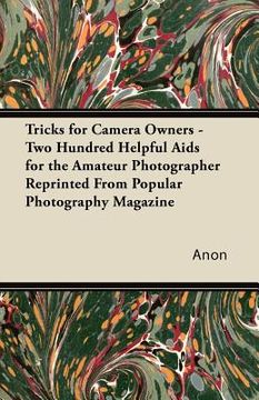 portada tricks for camera owners - two hundred helpful aids for the amateur photographer reprinted from popular photography magazine (in English)