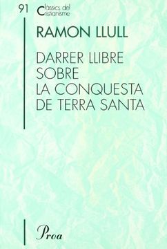 portada Darrer Llibre Sobre la Conquesta de Terra Santa (in Catalá)