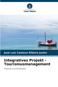 portada Integratives Projekt - Tourismusmanagement (en Alemán)