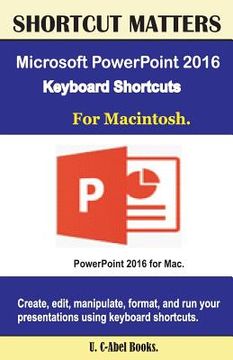 portada Microsoft PowerPoint 2016 Keyboard Shortcuts For Macintosh (en Inglés)