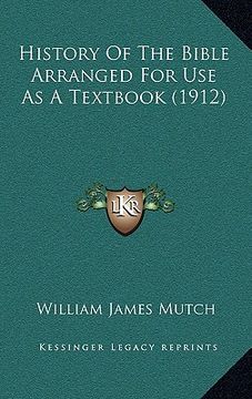 portada history of the bible arranged for use as a textbook (1912) (en Inglés)