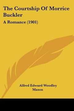 portada the courtship of morrice buckler: a romance (1901)