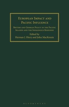 portada European Impact and Pacific Influence: British and German Policy in the Pacific Islands and the Indigenous Response (in English)