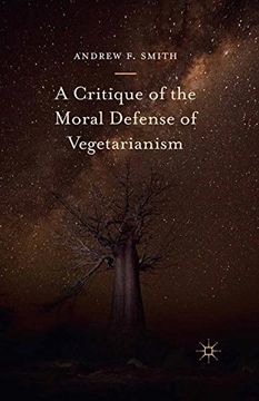 portada A Critique of the Moral Defense of Vegetarianism