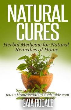 portada Natural Cures: Herbal Medicine for Natural Remedies at Home (en Inglés)