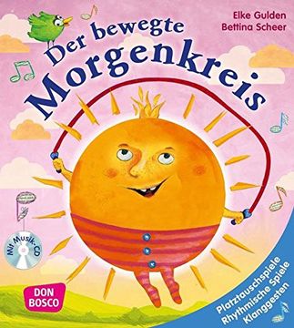 portada Der Bewegte Morgenkreis - Platztauschspiele, Rhythmische Spiele, Klanggesten, Lieder und Verse (in German)