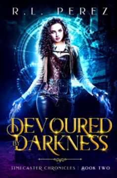 portada Devoured by Darkness: A Dark Fantasy Romance: 2 (Timecaster Chronicles) 