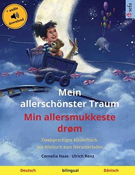 portada Mein Allerschönster Traum - min Allersmukkeste Drøm (Deutsch - Dänisch): Zweisprachiges Kinderbuch, mit Hörbuch zum Herunterladen (Sefa Bilinguale Bilderbücher) (in German)
