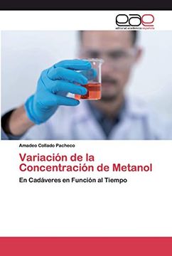 portada Variación de la Concentración de Metanol: En Cadáveres en Función al Tiempo