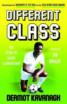 portada Different Class: Football, Fashion and Funk - the Story of Laurie Cunningham (en Inglés)
