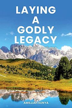 portada Laying a Godly Legacy: Becoming a Spiritual Influence (in English)