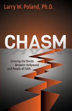 portada Chasm: Crossing the Divide Between Hollywood and People of Faith (Morgan James Faith) (en Inglés)