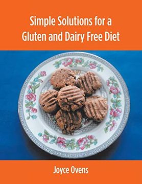 portada Simple Solutions for a Gluten and Dairy Free Diet (en Inglés)