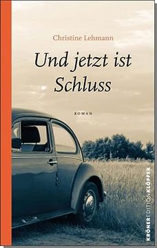 portada Und Jetzt ist Schluss: Roman. Kröner Edition Klöpfer. (en Alemán)