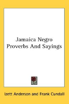 portada jamaica negro proverbs and sayings