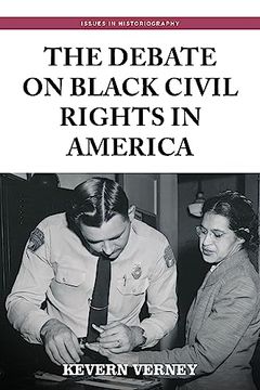 portada The Debate on Black Civil Rights in America: Second Edition (Issues in Historiography) (en Inglés)