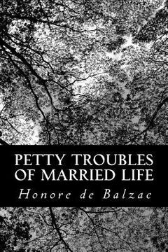 portada Petty Troubles of Married Life (en Inglés)