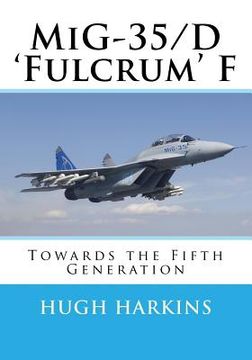 portada MiG-35/D 'Fulcrum' F: Towards the Fifth Generation (en Inglés)