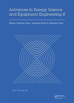 portada Advances in Energy Science and Equipment Engineering ii: Proceedings of the 2nd International Conference on Energy Equipment Science and Engineering. 2016), November 12-14, 2016, Guangzhou, China 