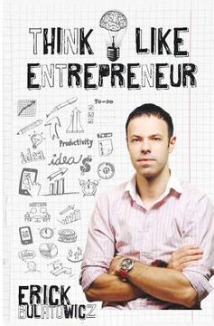 portada think like entrepreneur (en Inglés)