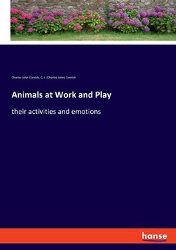 portada Animals at Work and Play: their activities and emotions (en Inglés)
