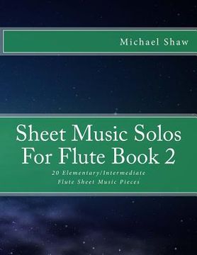 portada Sheet Music Solos For Flute Book 2: 20 Elementary/Intermediate Flute Sheet Music Pieces (en Inglés)