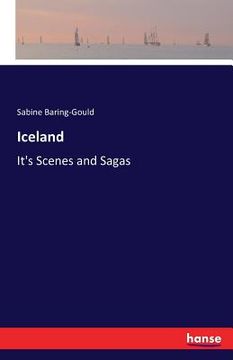 portada Iceland: It's Scenes and Sagas (en Inglés)