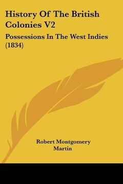 portada history of the british colonies v2: possessions in the west indies (1834) (in English)