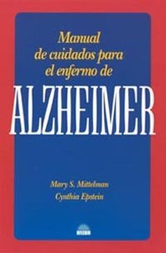 portada manual de cuidados para el enfermo de alzheimer / the alzheimer´s health care handbook