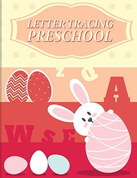 portada Letter Tracing Preschoolers: Ages 3+, Lowercase and Uppercase Alphabet Writing Practice (Preschool Workbooks) (Letter Tracing Book for Preschoolers) (Volume 2) (en Inglés)
