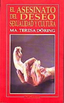 portada Asesinato Del Deseo. Sexualidad Y Cultura