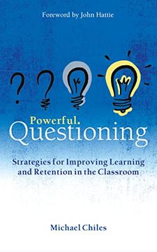 portada Powerful Questioning: Strategies for Improving Learning and Retention in the Classroom (in English)