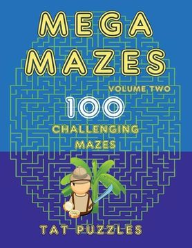 portada Mega Mazes: 100 Challenging Mazes (en Inglés)