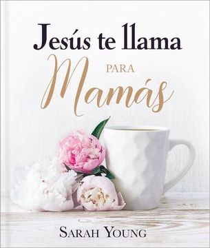 portada Jesús te Llama Para Mamás
