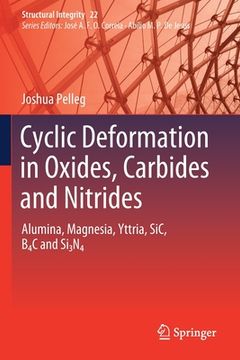 portada Cyclic Deformation in Oxides, Carbides and Nitrides: Alumina, Magnesia, Yttria, Sic, B4c and Si3n4 