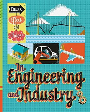portada In Engineering and Industry (Cause, Effect and Chaos!)