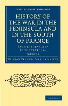 portada History of the war in the Peninsula and in the South of France 6 Volume Set: History of the war in the Peninsula and in the South of France: From the. Collection - Naval and Military History) 