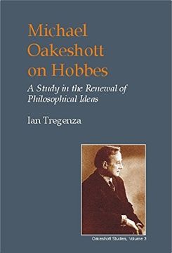 Libro Michael Oakeshott on Hobbes: A Study in the Renewal of ...