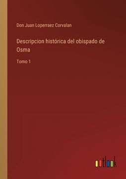 portada Descripcion histórica del obispado de Osma: Tomo 1