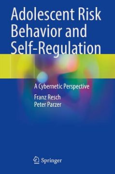 portada Adolescent Risk Behavior and Self-Regulation: A Cybernetic Perspective (in English)