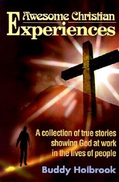portada awesome christian experiences: a collection of true stories showing god at work in the lives of people (in English)