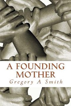 portada A Founding Mother: Miss Ruth (en Inglés)