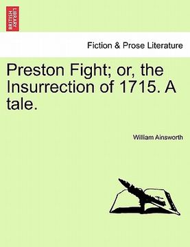portada preston fight; or, the insurrection of 1715. a tale. (en Inglés)