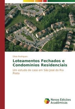 portada Loteamentos Fechados e Condomínios Residenciais: Um estudo de caso em São José do Rio Preto (Portuguese Edition)
