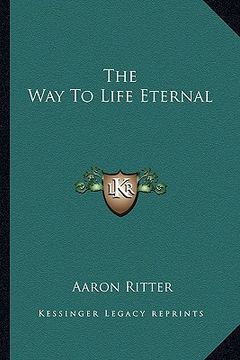 portada the way to life eternal (en Inglés)