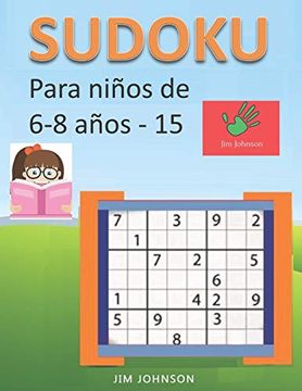 portada Sudoku Para Niños de 6 - 8 Años - Lleva los Rompecabezas de Sudoku Contigo Dondequiera que Vayas - 15
