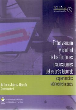 portada Intervención y Control de los Factores Psicosociales del Estrés Laboral. Experiencias Latinoamericanas