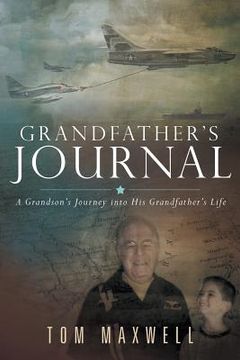 portada Grandfather's Journal: A Grandson's Journey into His Grandfather's Life (en Inglés)