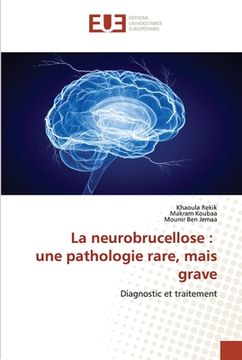 portada La neurobrucellose: une pathologie rare, mais grave (en Francés)